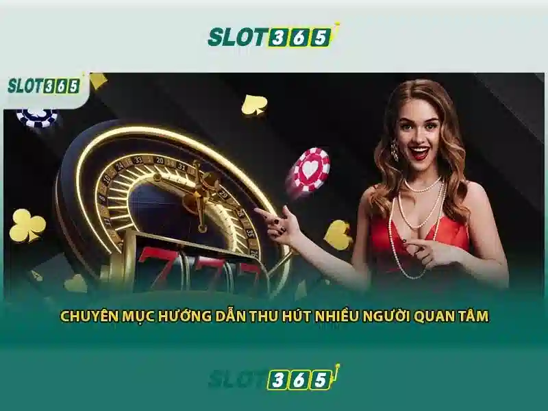 Slot365: Trải nghiệm slot trực tuyến an toàn Giao diện nhà cái hoàn hảo