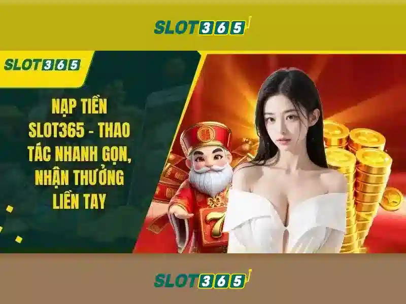Các sản phẩm và dịch vụ cốt lõi của hướng dẫn Slot365