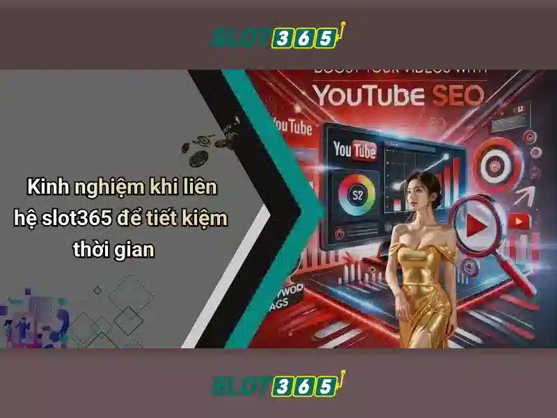 Slot365 - Trải nghiệm trò chơi máy đánh bạc trực tuyến đỉnh cao Giao diện nhà cái hoàn hảo
