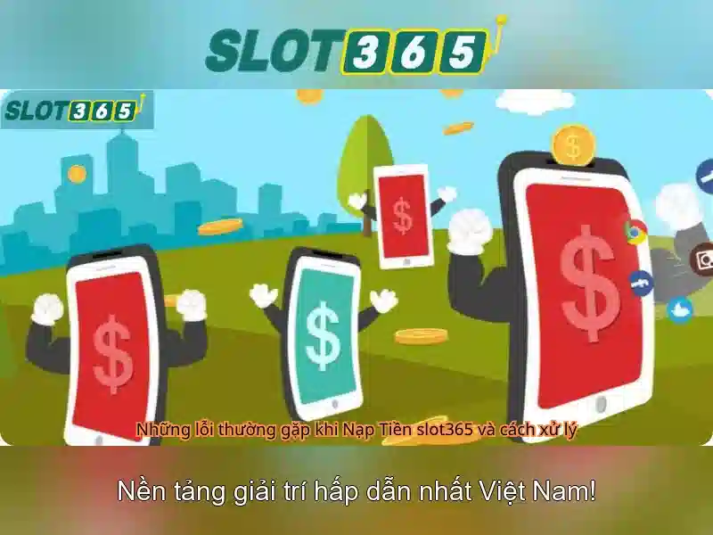 Slot365: Khám phá nền tảng chơi slot trực tuyến đỉnh cao