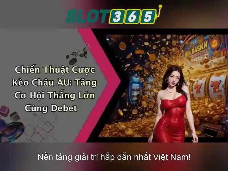 Slot365 – Đánh bạc trực tuyến hàng đầu Việt Nam