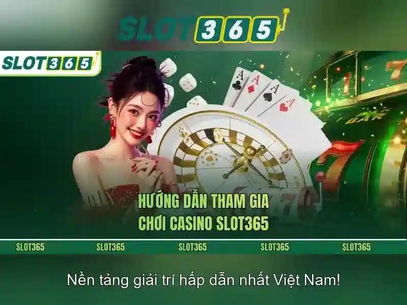 Slot365 – Nền tảng sòng slots trực tuyến